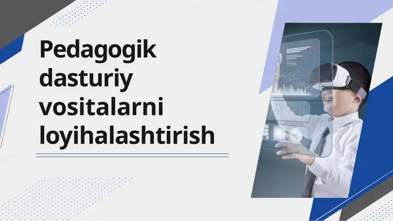 Pedagogik dasturiy vositalarni loyihalashtirish 1