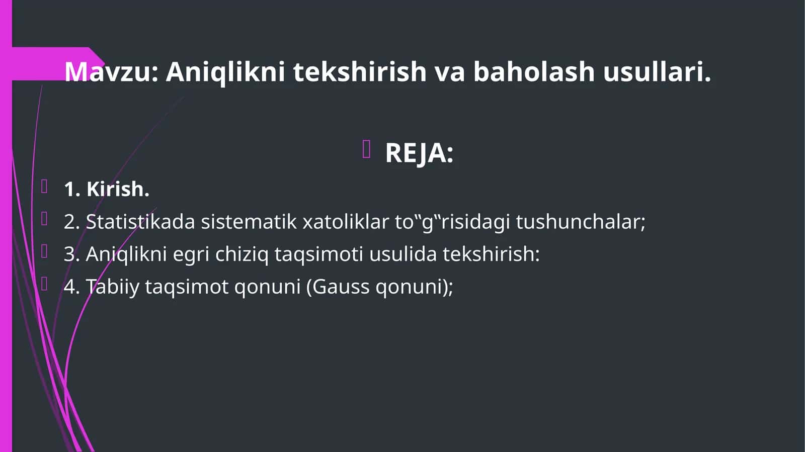 Aniqlikni tekshirish va baholash usullari 1