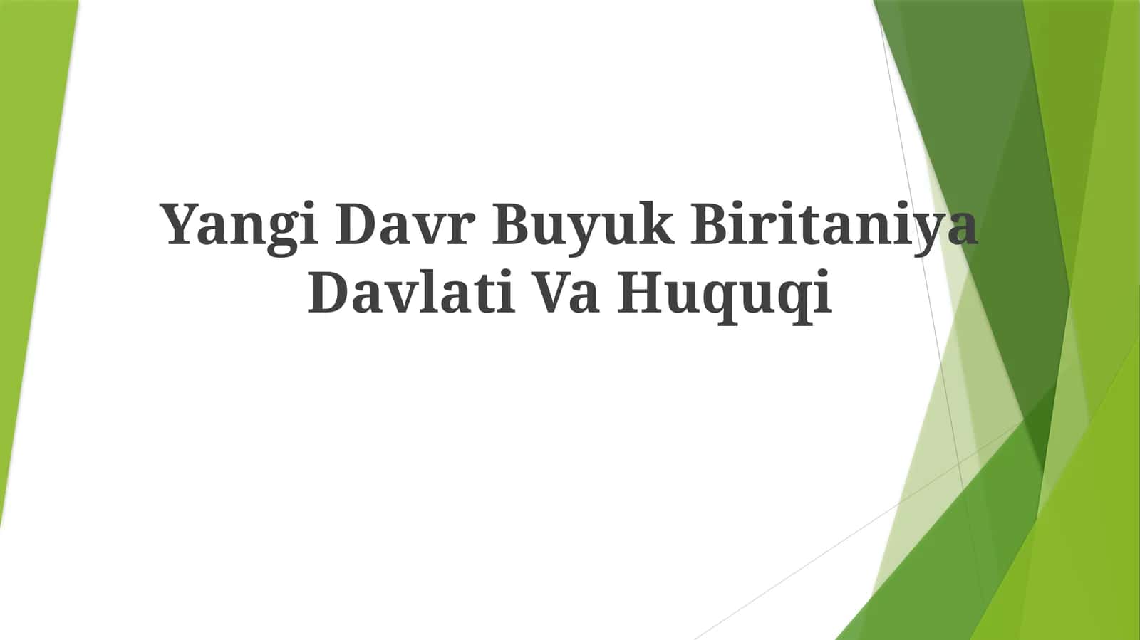Yangi Davr Buyuk Biritaniya DavlatiVaHuquqi 1