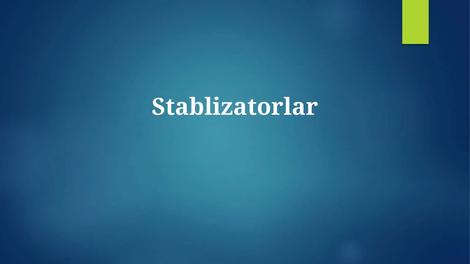 Stabilizatorlar 1