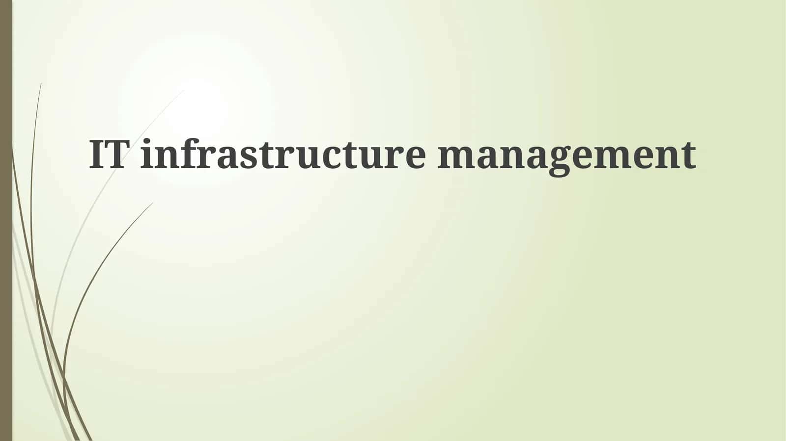IT infrastructure management 1