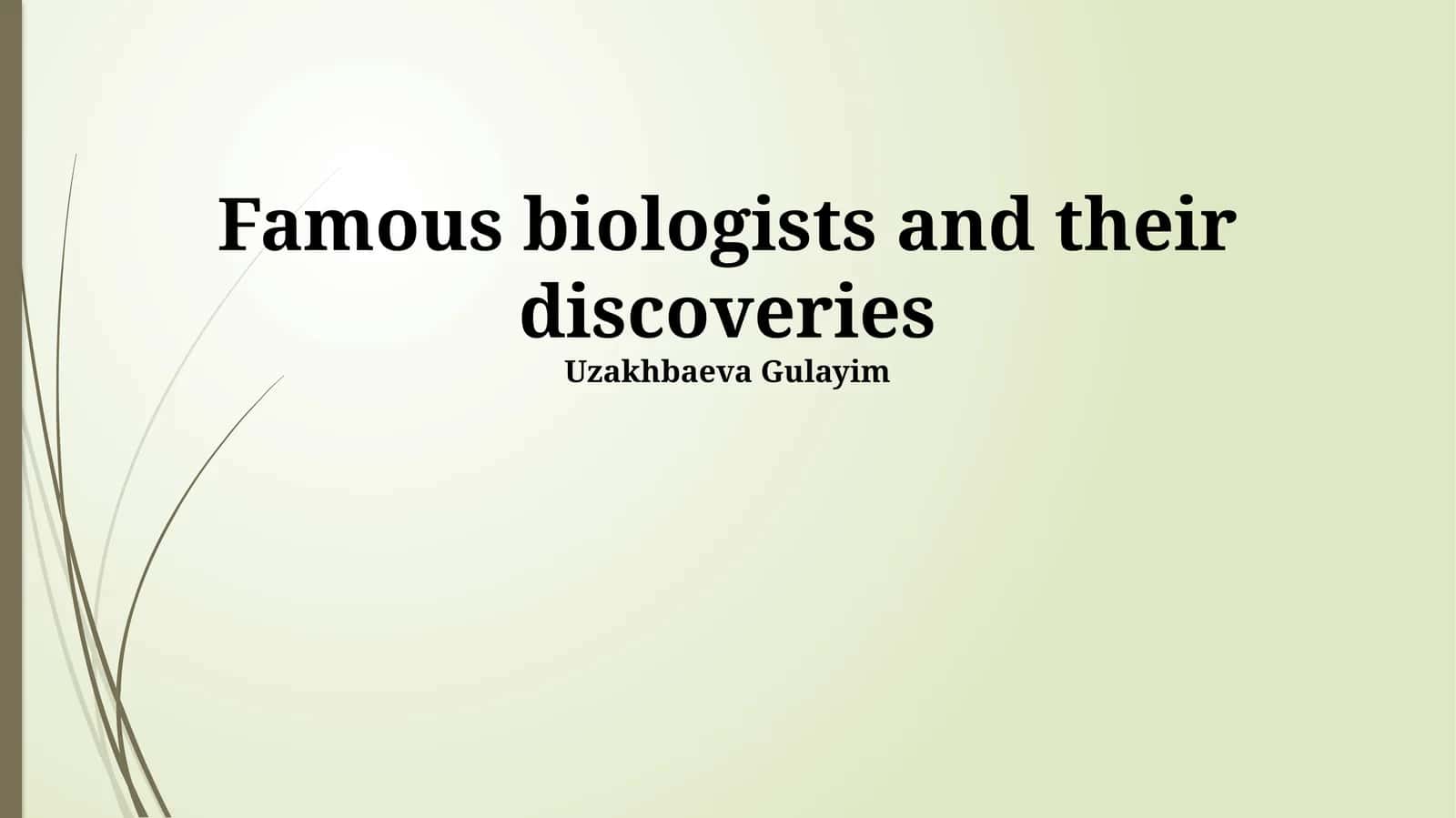 Famous biologists and their discoveries 1