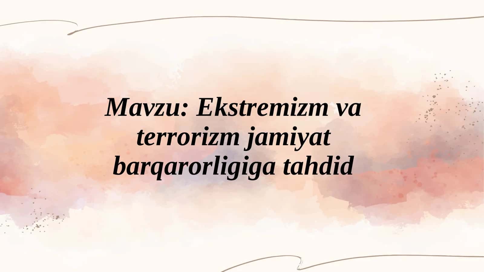Ekstremizm va terrorizm jamoyat barqarorligi gatahdid 1