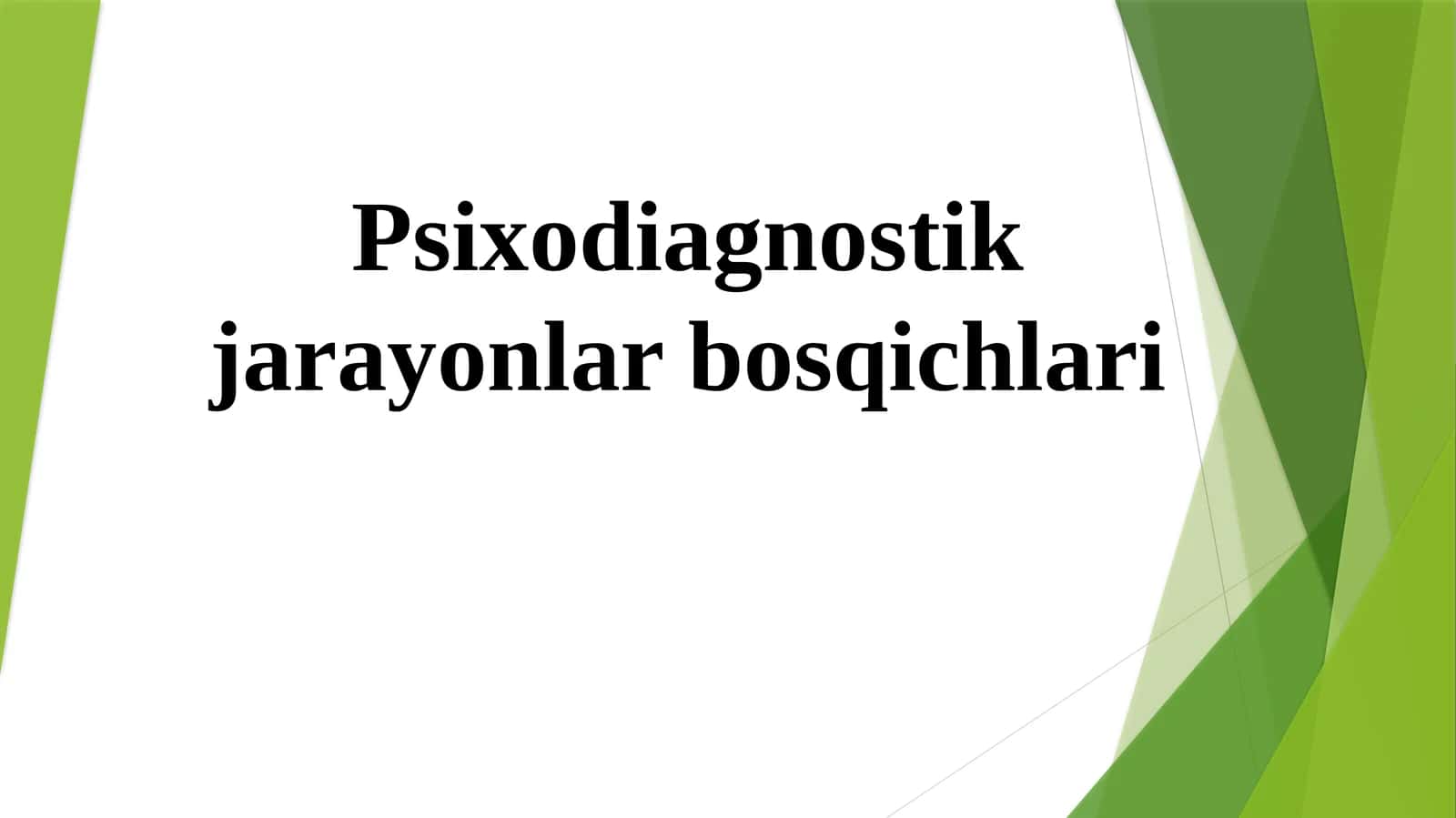 Psixodiagnostik jarayonlar bosqichlari 1