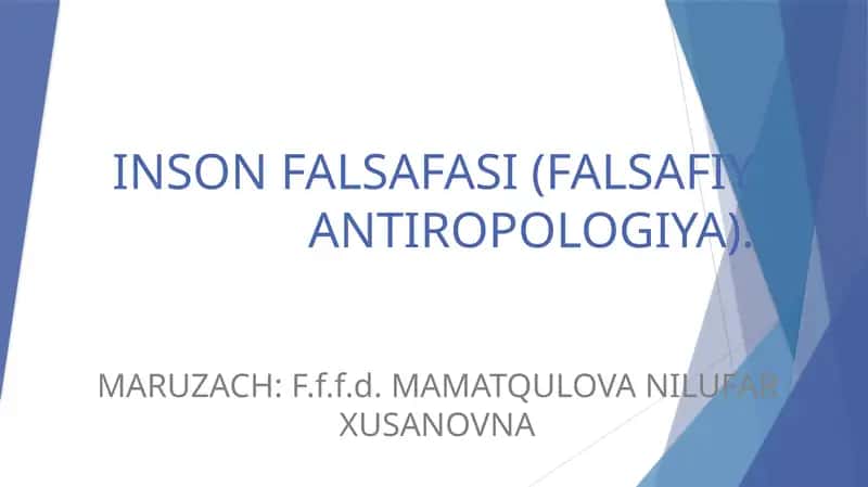 INSON FALSAFASI (FALSAFIY ANTIROPOLOGIYA) 1