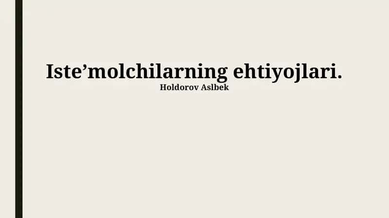 Isteʼmolchilarning ehtiyojlari 1