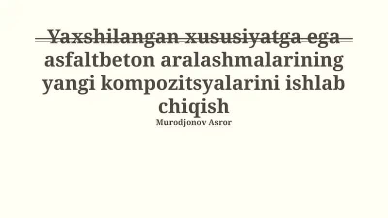 Yangi Asfaltbeton Aralashmalarini Ishlab Chiqish 1
