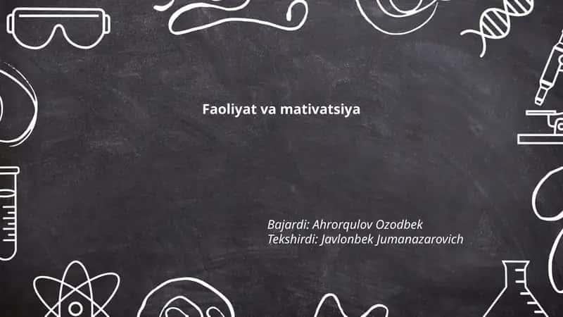 Faoliyat va mativatsiya 1