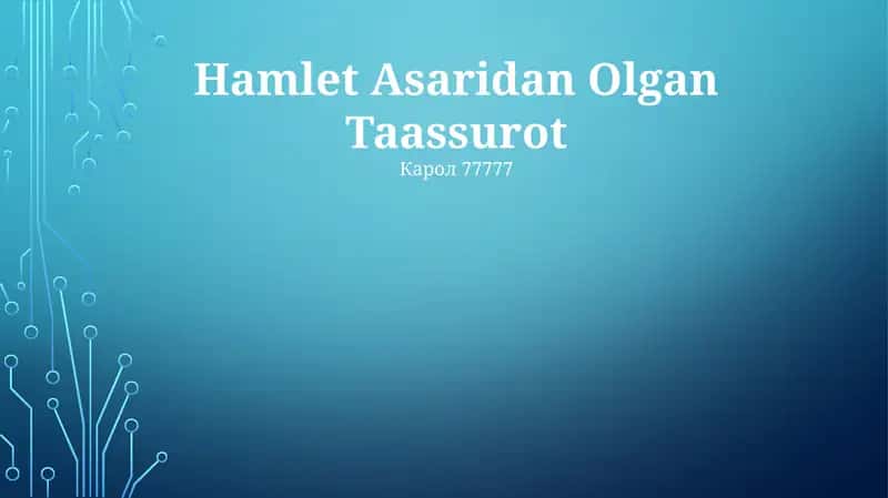 Gamlet Asaridan Olgan Taassurot 1