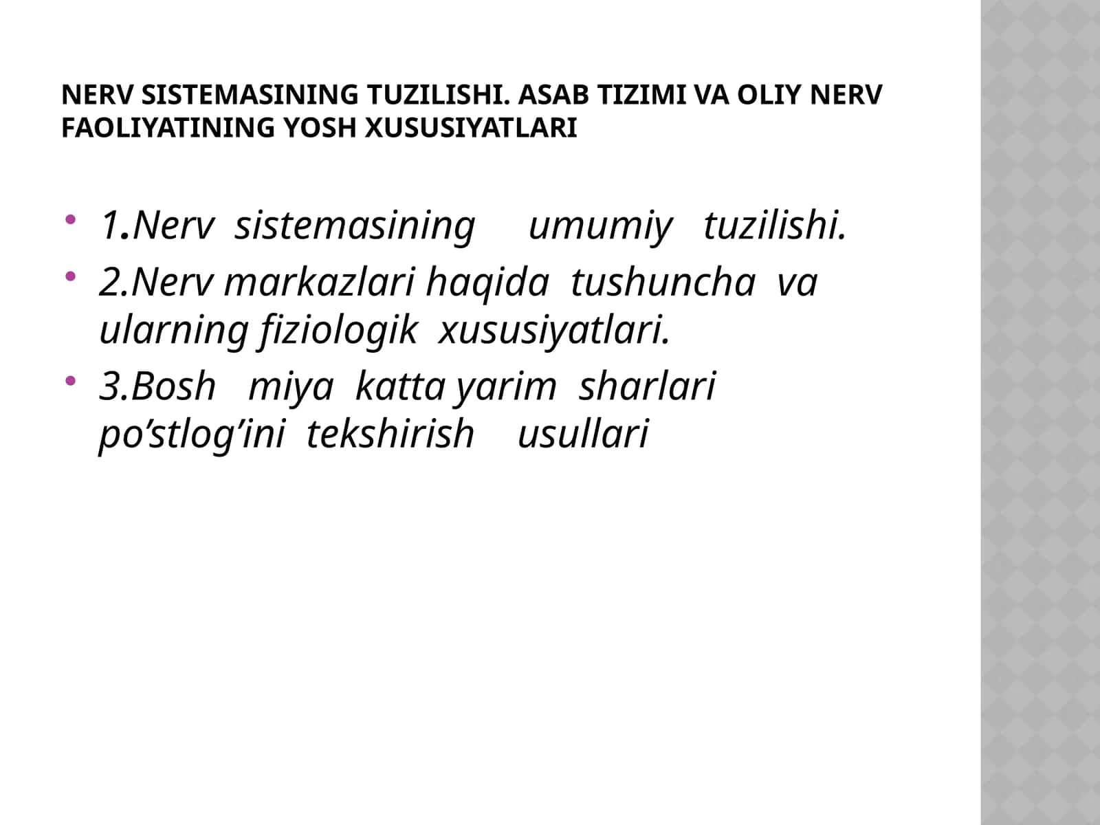 Nerv sistemasining tuzilishi va faoliyati 1