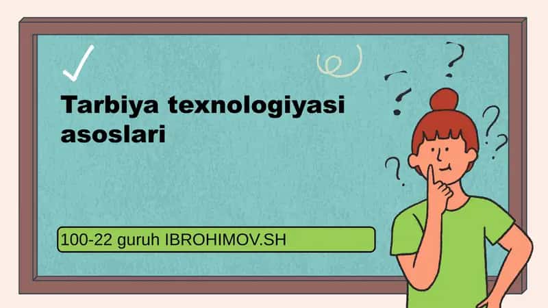 Tarbiya texnologiyasi asoslari 1