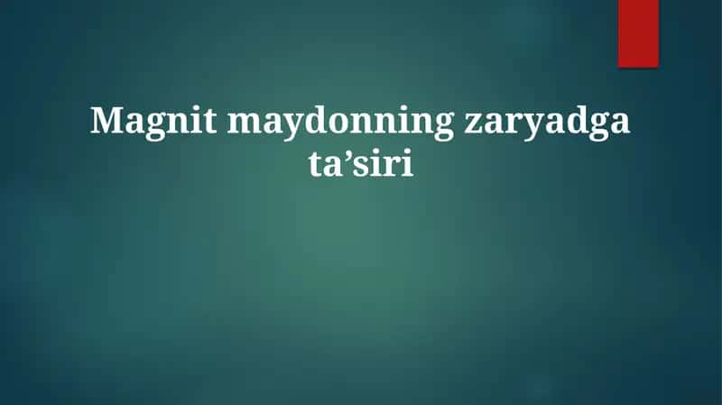 Magnit maydonning zaryadgata’siri 1