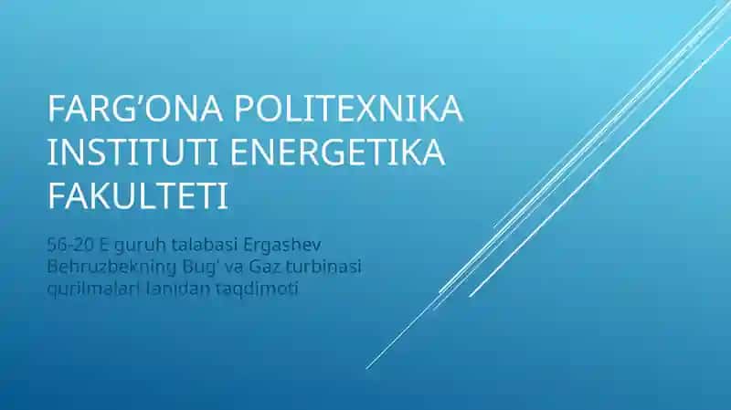 Ergashev Behruzbekning Bug’va Gazturbinasi