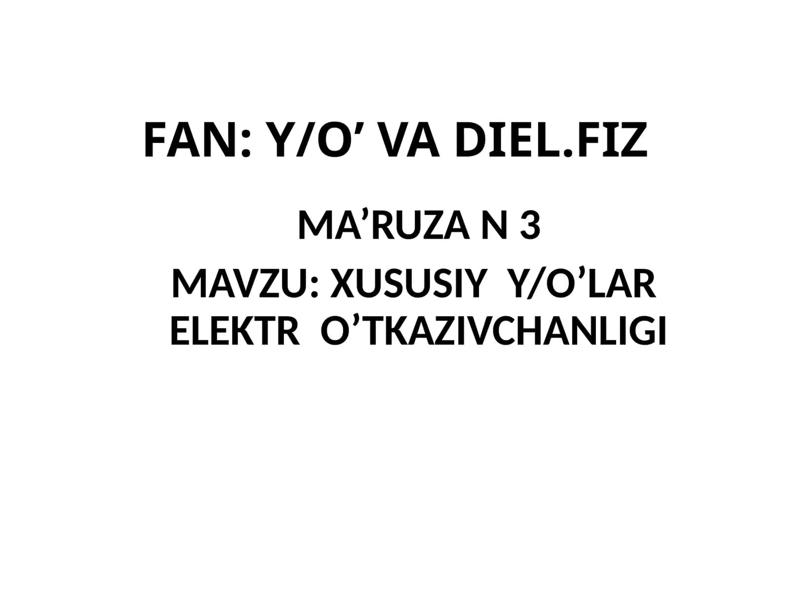 XUSUSIY Y/O’LAR ELEKTR O’TKAZIVCHANLIGI 1