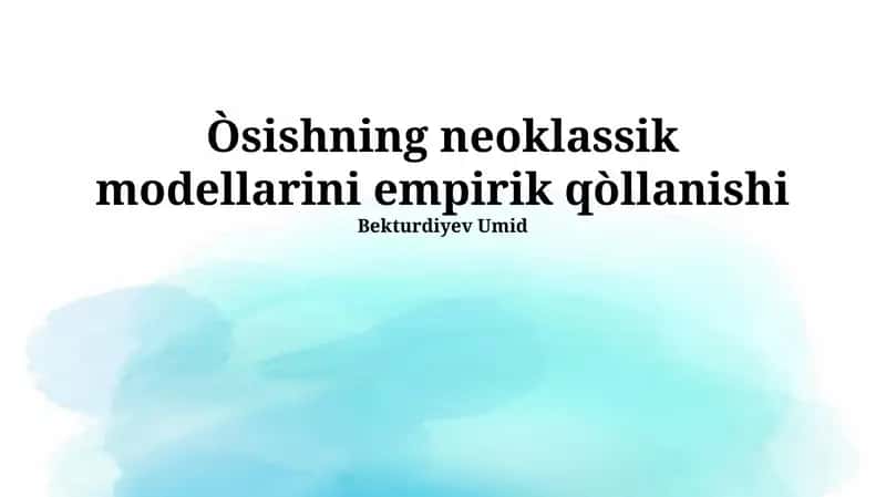 Neoklassik o'sish modellari: Asoslar va kalibrlash 1