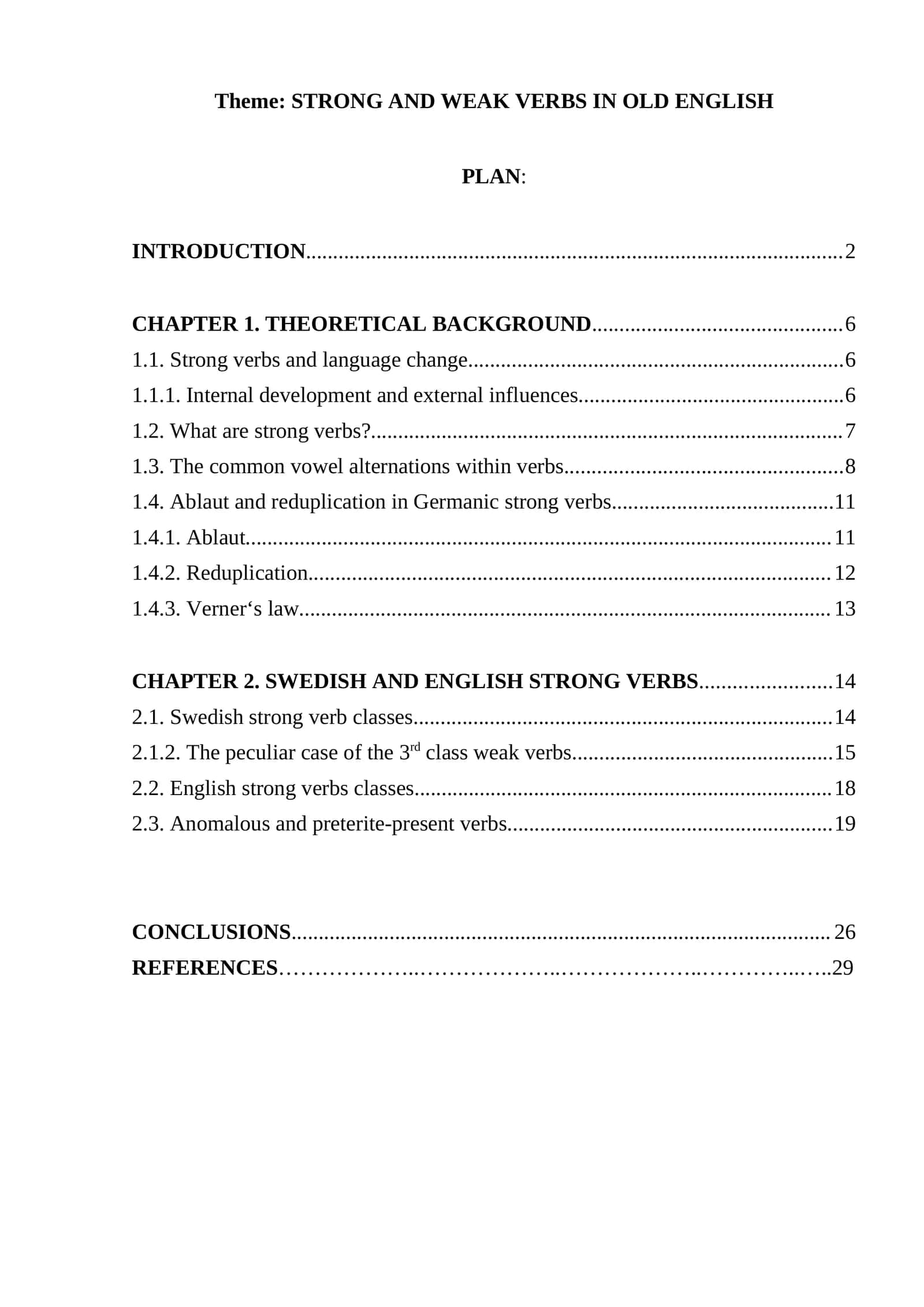 STRONG AND WEAK VERBS IN OLD ENGLISH 1