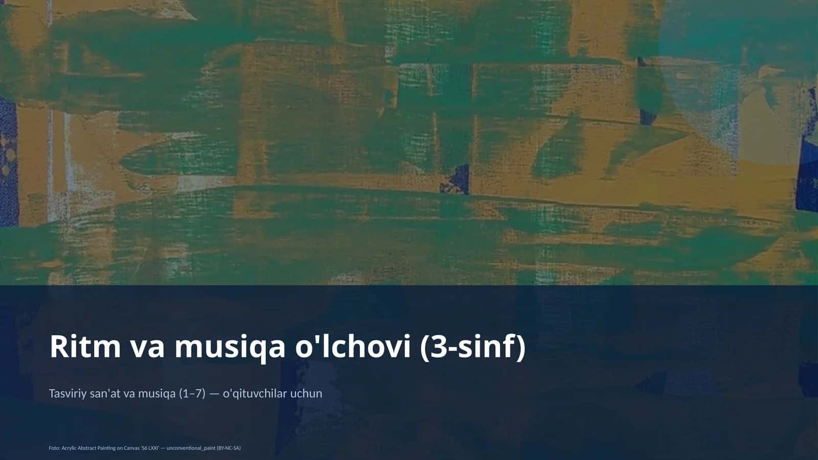 Ritm va musiqa o'lchovi (3-sinf) 1