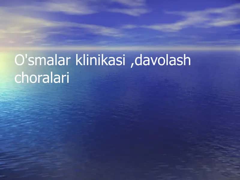 O'smalar klinikasi 1