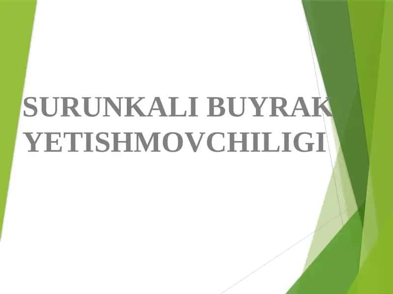 SURUNKALI BUYRAK YETISHMOVCHILIGI 1