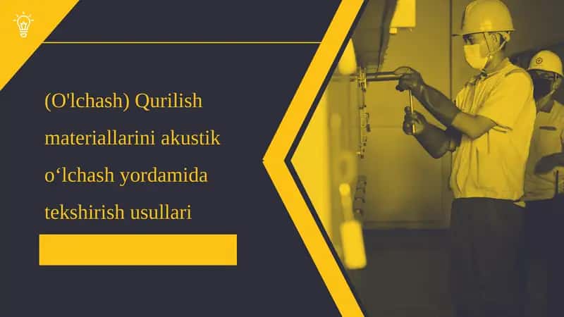 Qurilish materiallarini akustik o'lchash yordamida tekshirish usullari 1