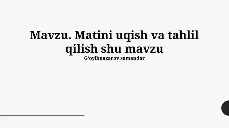 Matnni o'qish va tahlil qilish 1