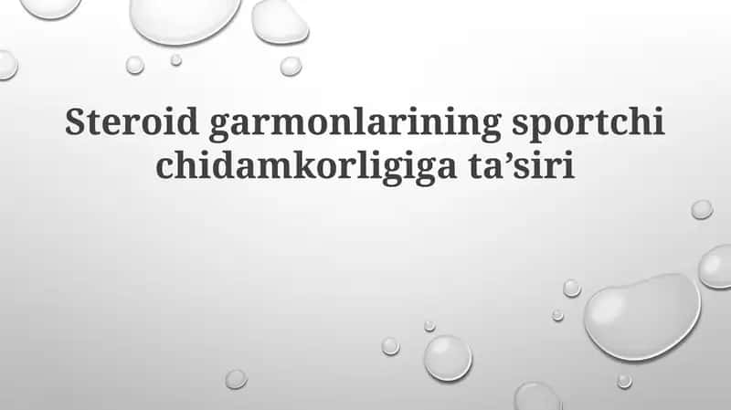 Steroid garmonlarining sportchichidamkorligi ta'siri 1