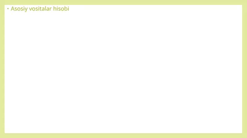 Asosiy vositalar hisobi 1