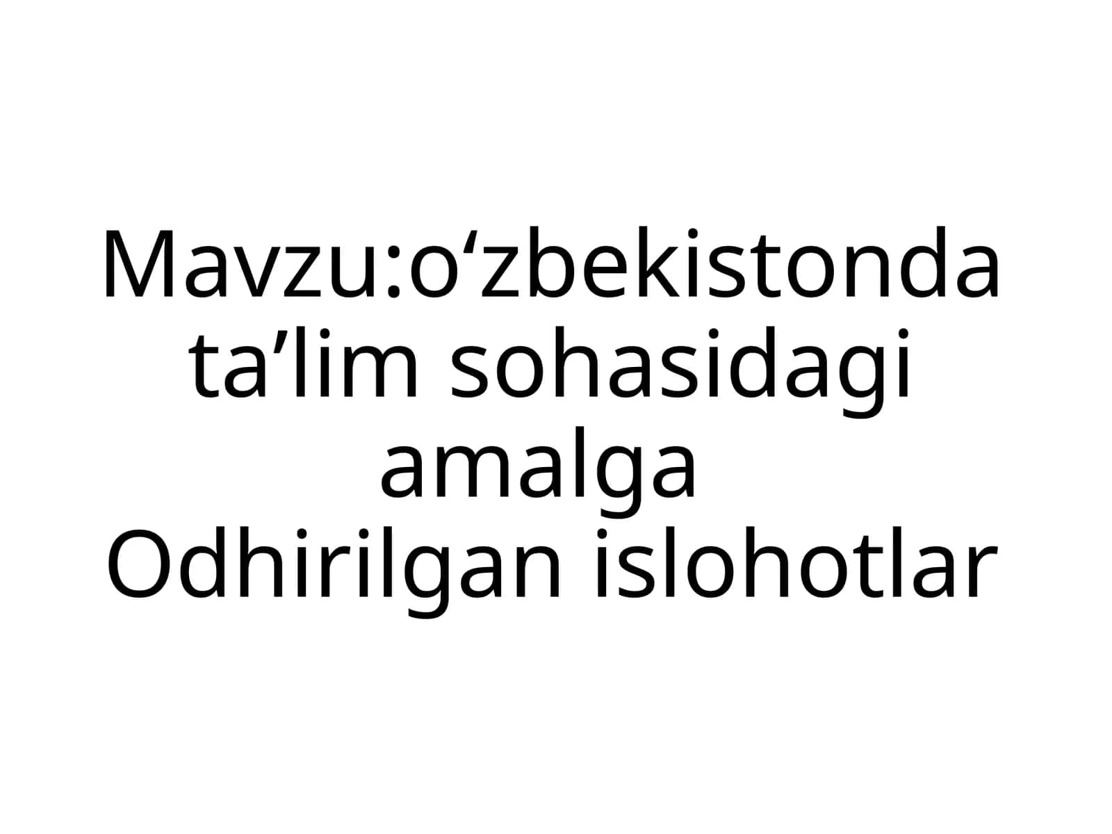 Oʻzbekiston data ʼlim sohasidagi amalga Odhirilgan islohotlar 1
