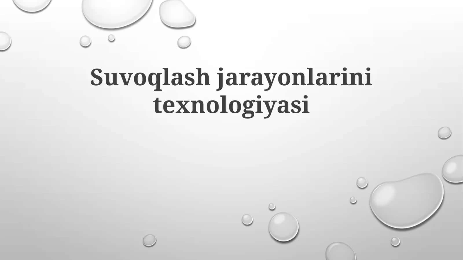 Suvoqlash jarayonlarini texnologiyasi 1
