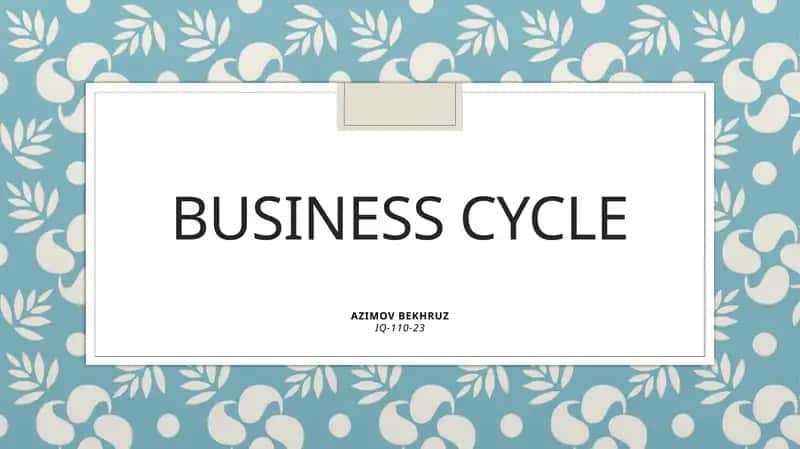 BUSINESS CYCLE 1