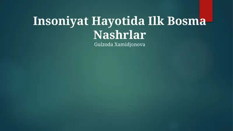 Insoniyat Hayotida Ilk Bosma Nashrlar 1
