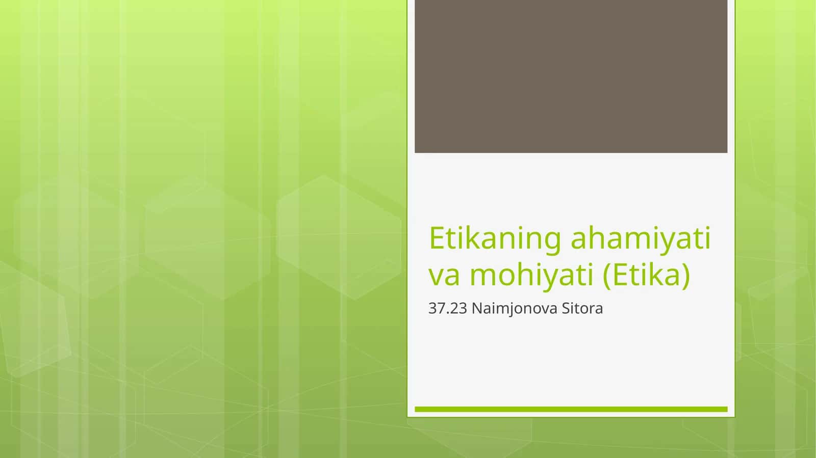 Etikaning ahamiyati va mohiyati (Etika) 1