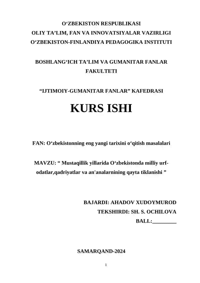 "Mustaqillik yillarida Oʻzbekistonda milliy urf-odatlar,qadriyatlar va an'analarnining qayta tiklanishi"