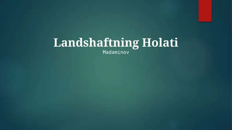 Landshaftning Holati 1