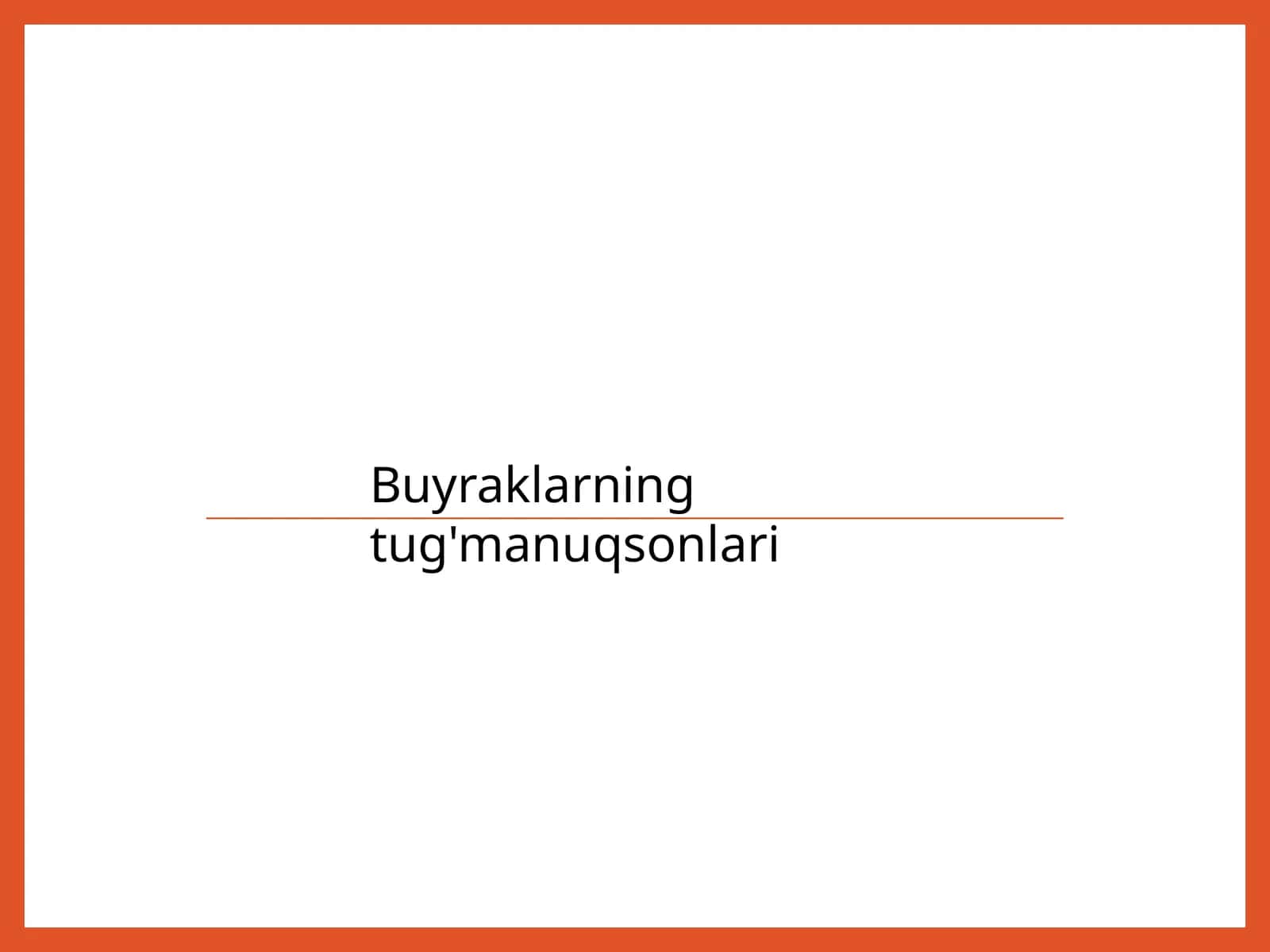 Buyraklarning tug'manuqsonlari 1