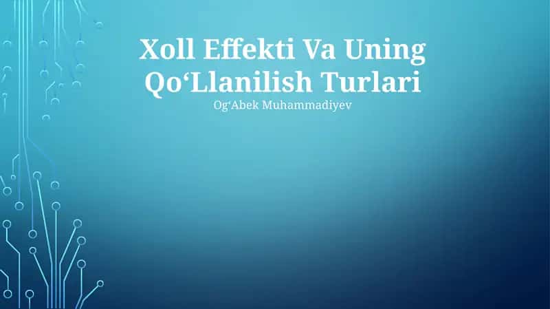 Xoll Effekti Va Uning QoʻLlanilish Turlari 1