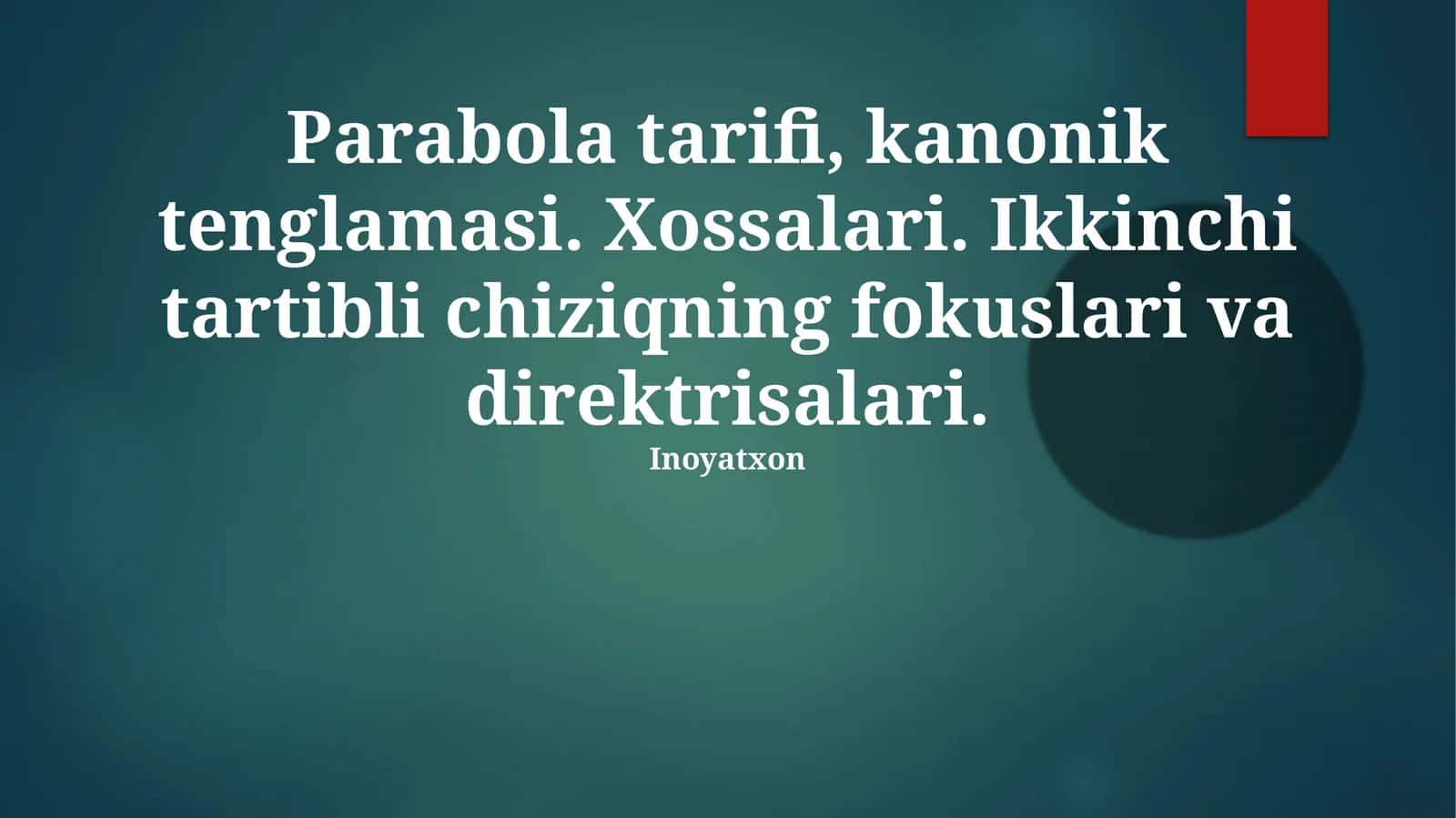 Parabola tarifi, kanonik tenglamasi 1