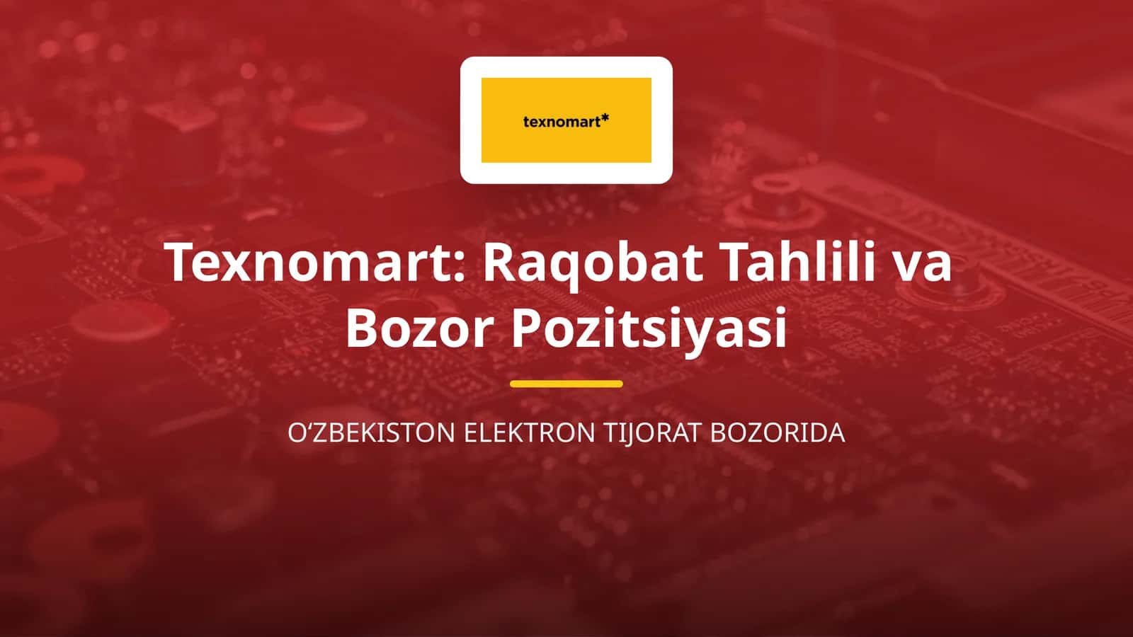 Texnomart: Raqobat Tahlili va 1