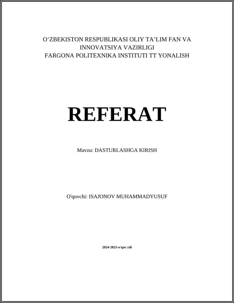 REFERAT Mavzu: DASTURLASHGA KIRISH 1