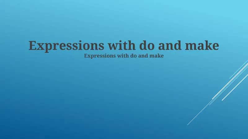 Expressions with do and make 1