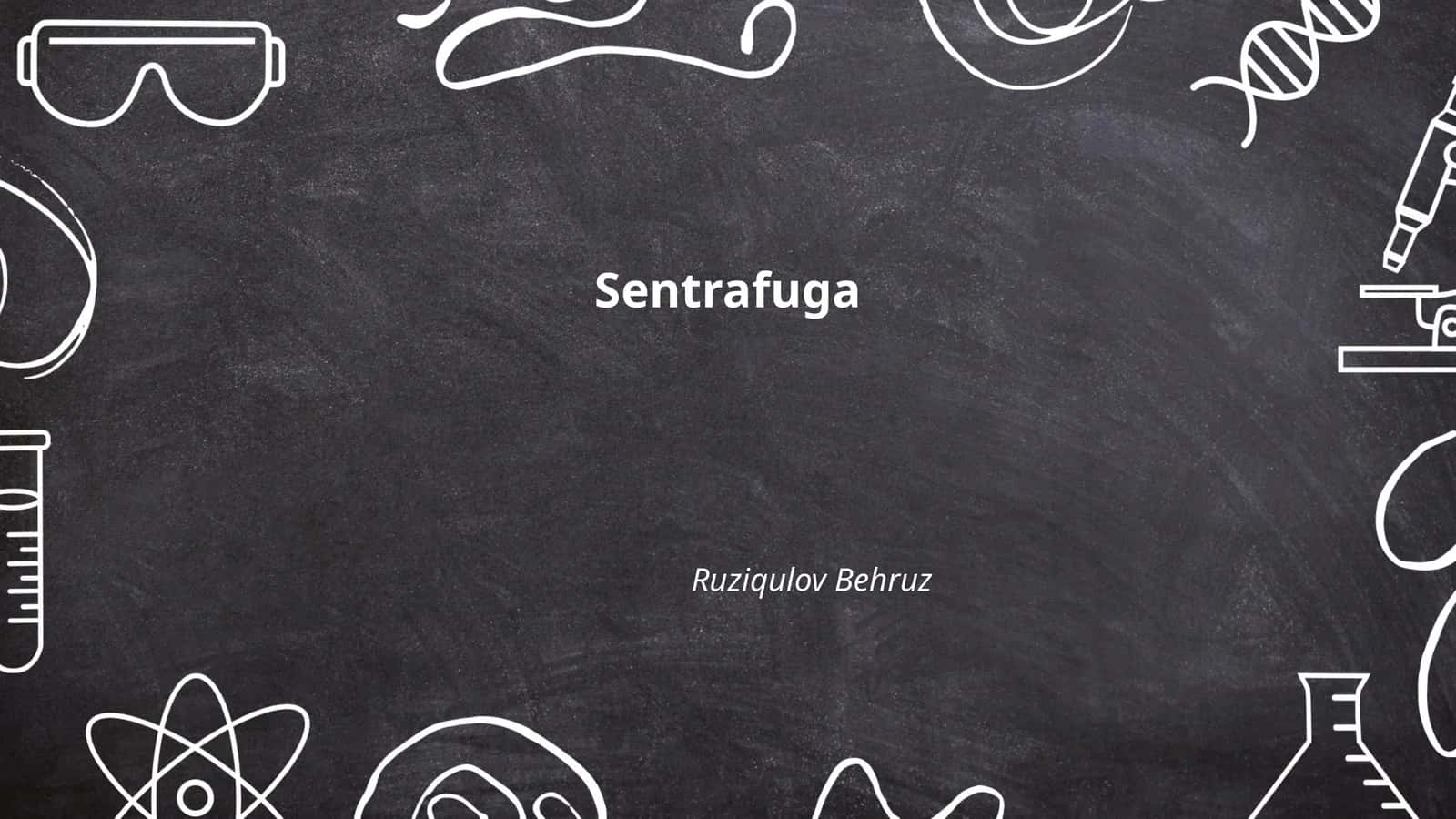 Sentrafuga 1