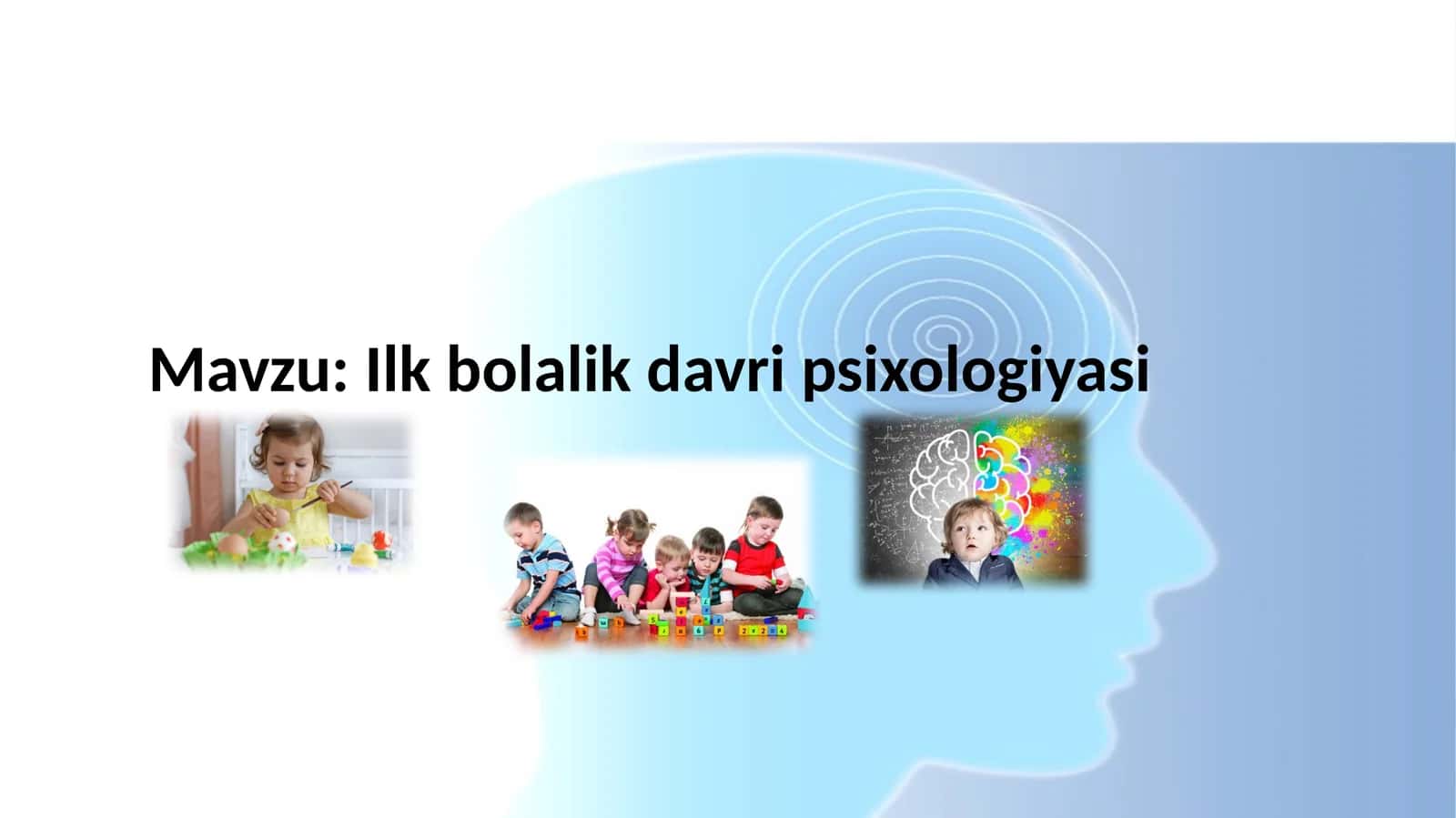 Ilk bolalik davri psixologiyasi 1
