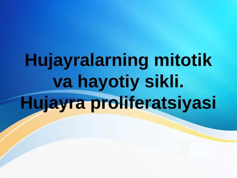 Hujayra sikli (Hujayra Hayotiy Sikli) 1