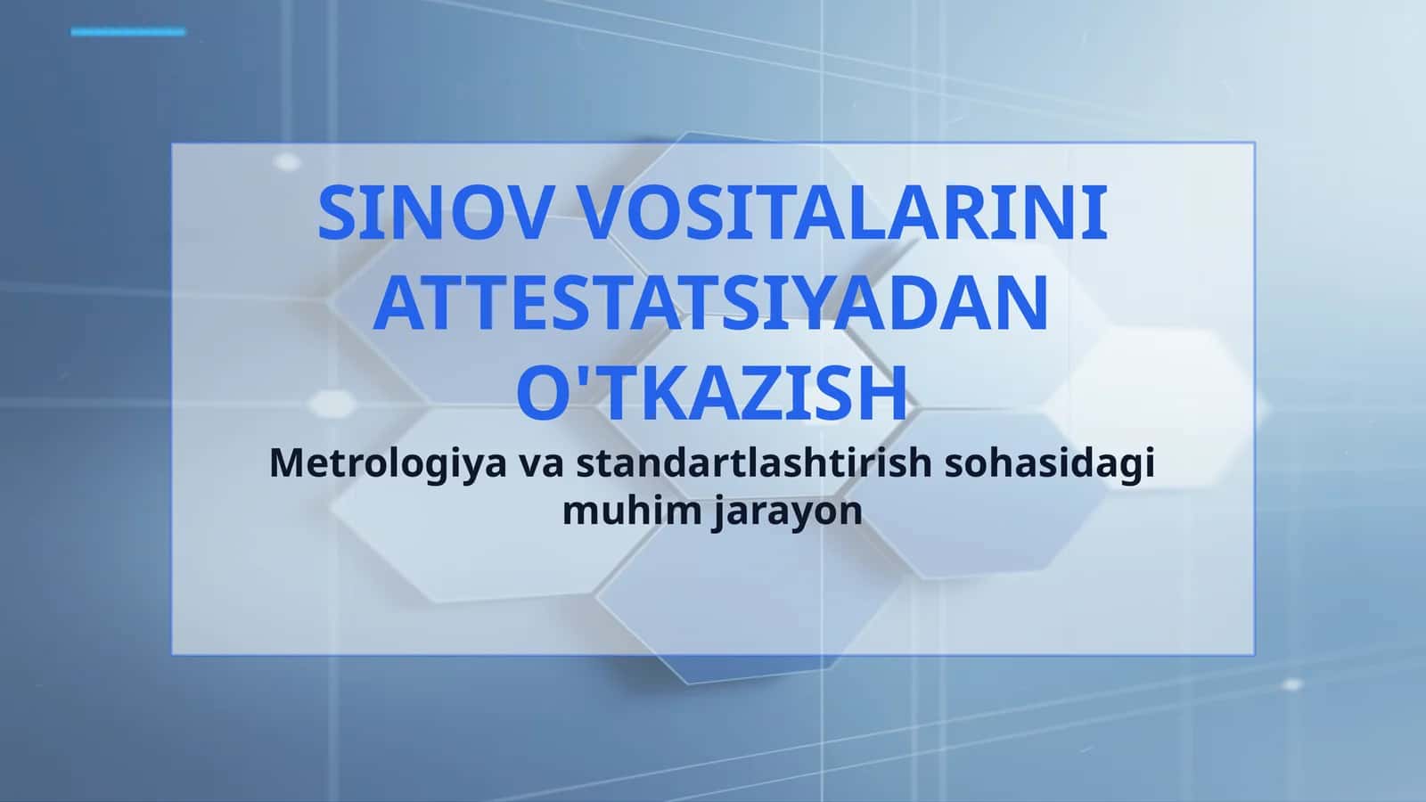 SINOV VOSITALARINI ATTESTATSIYADAN O'TKAZISH 1