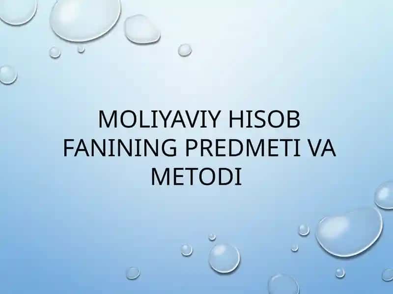 MOLIYAVIY HISOB FANINING PREDMETI VA METODI