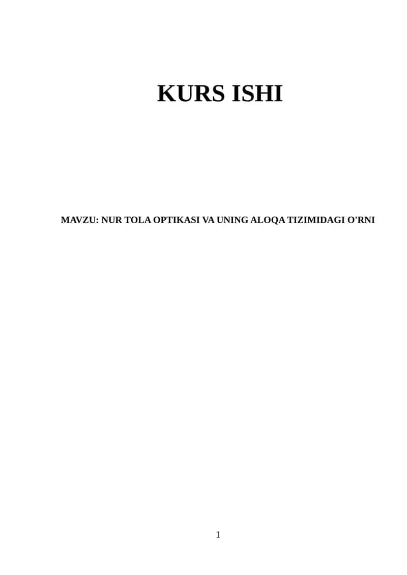 NUR TOLA OPTIKASI VA UNING ALOQA TIZIMIDAGI O'RNI. 1