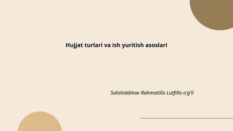 Hujjat turlari va ish yuritish asoslari 1