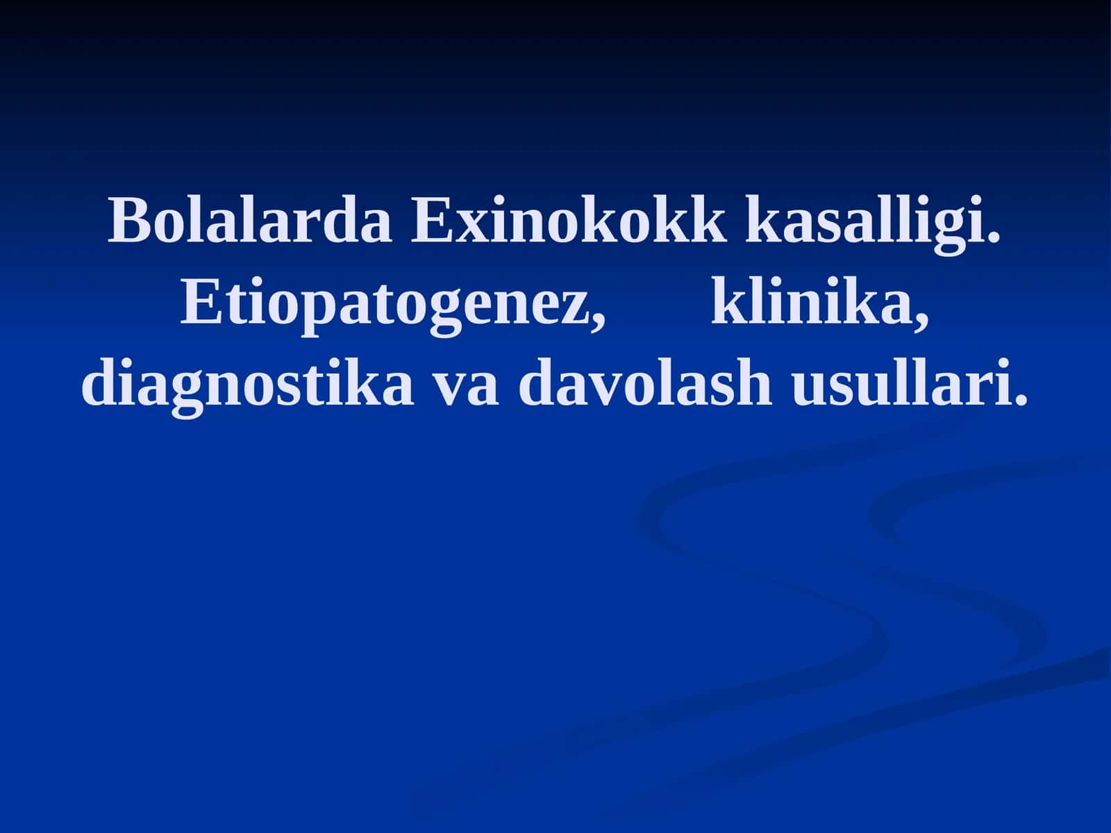 Bolalarda Exinokokk kasalligi 1