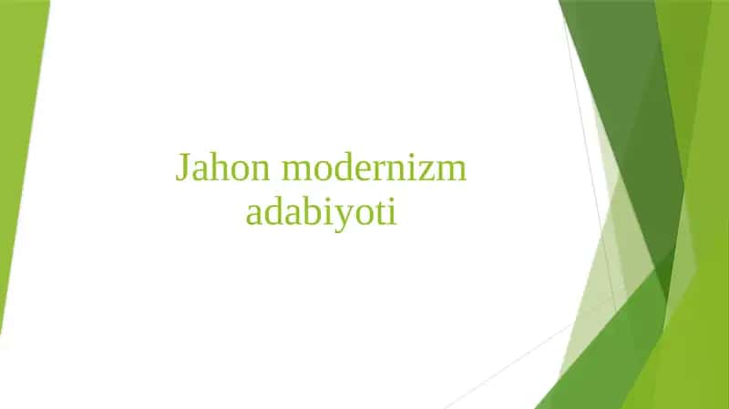 Jahon modernizm adabiyoti 1