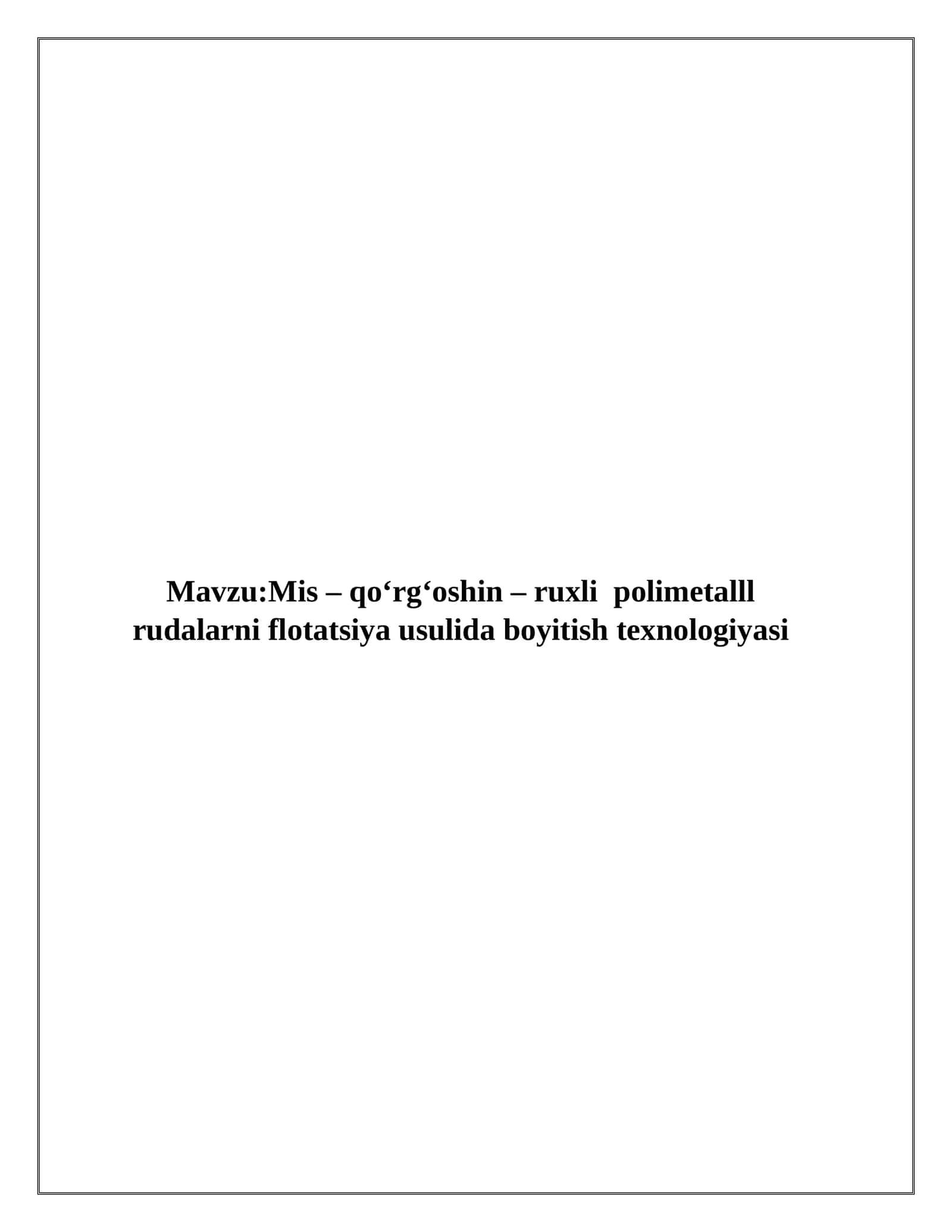 Mis – qo‘rg‘oshin – ruxli polimetalll rudalarni flоtаtsiya usulidа boyitish texnologiyasi 1